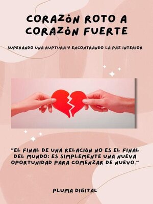 De Corazón Roto a Corazón Fuerte - ebook
